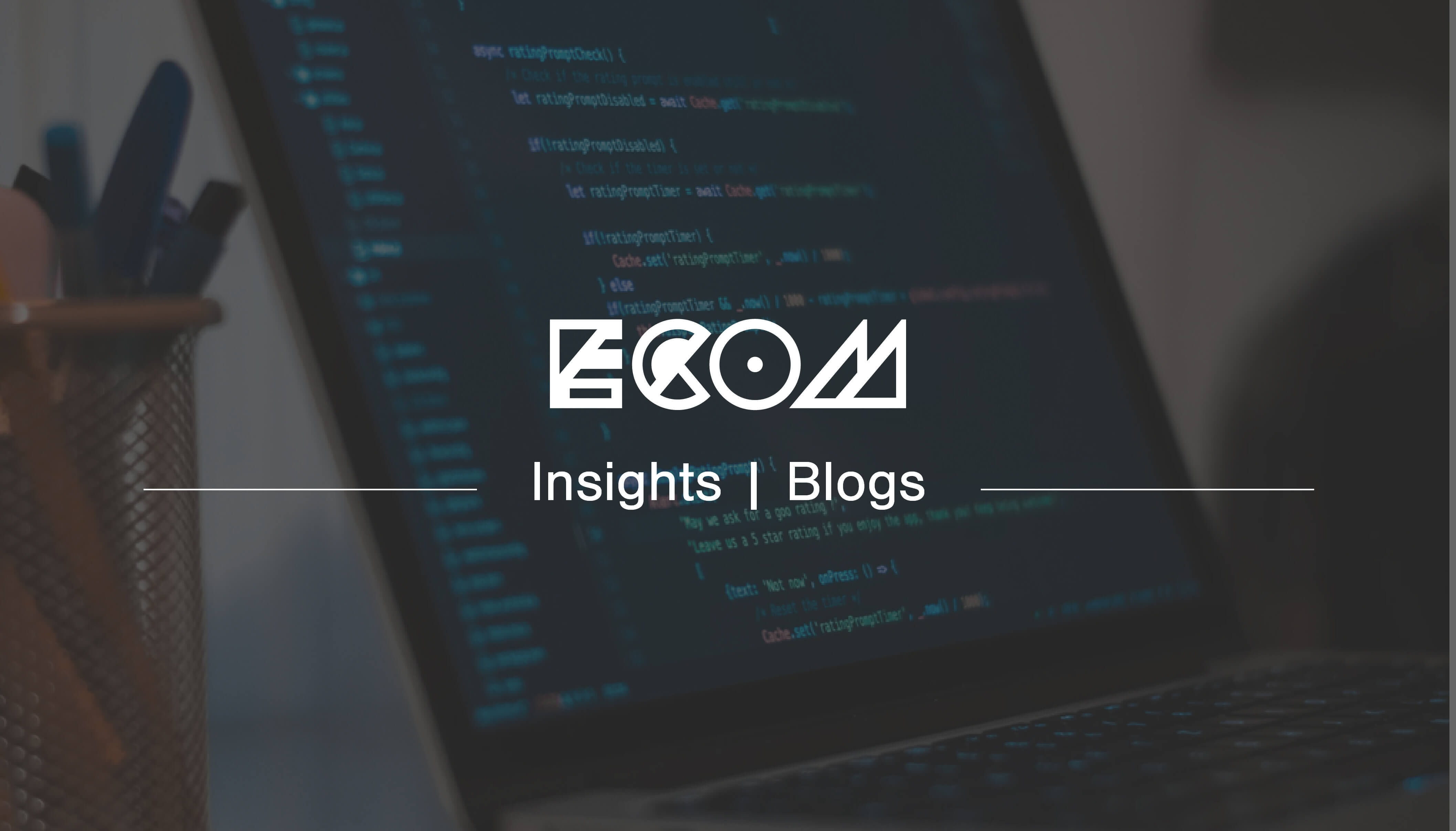 ecom Insights Blogs banner